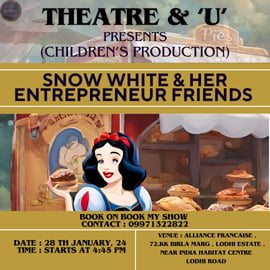 Theatre & U-snow white her entrepreneur friends