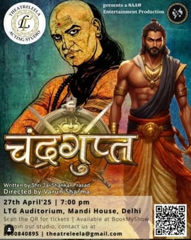 Theatreleela Acting Studio: The epic journey of Chandragupta Maurya