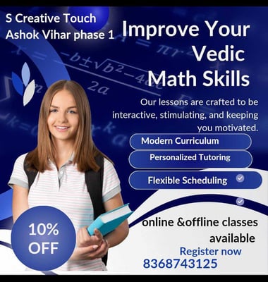 S Creative -Vedic Math Classes(Ashok Vihar)