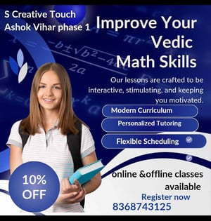 S Creative -Vedic Math Classes(Ashok Vihar)