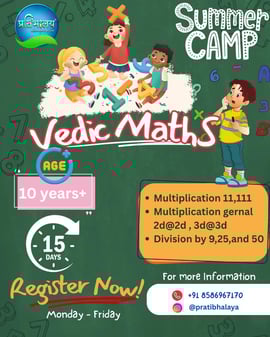 Pratibhalaya  -  Vedic Maths Summer Camp