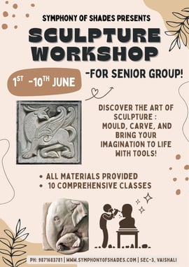 SYMPHONY OF SHADES:Sculpture Workshop