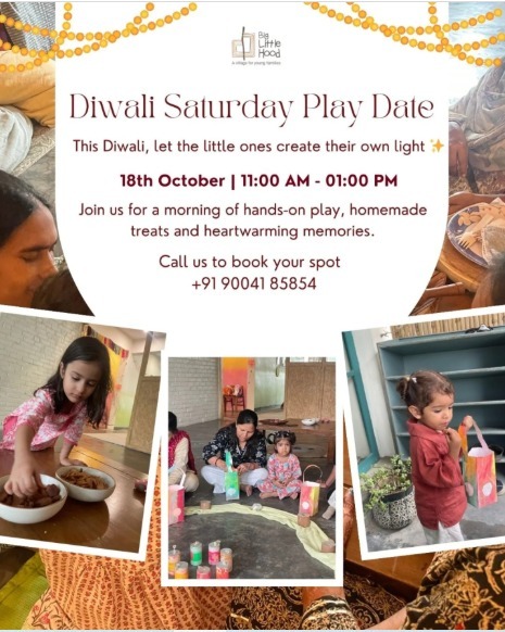 Big Little Hood-Diwali Saturday Play Date