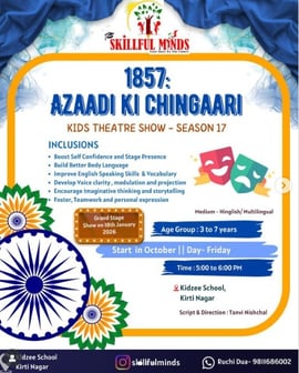 Skillful minds-Azaadi Ki Chingaari Theatre Sjow