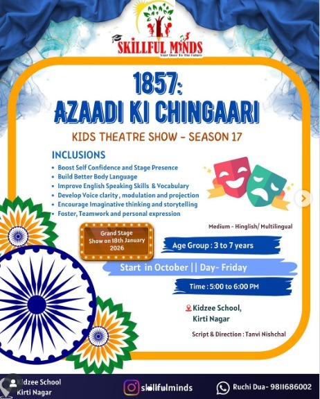 Skillful minds-Azaadi Ki Chingaari Theatre Sjow