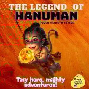 Oompa Loompa Musicals-The Legend of Hanuman Theatre
