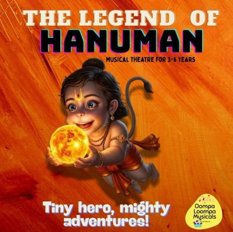 Oompa Loompa Musicals-The Legend of Hanuman Theatre