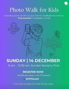 Sunder Nursery Park-Photo Walk Workshop