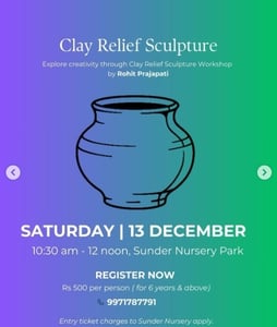 Sunder Nursery Park-Clay Relief Sculpture Workshop