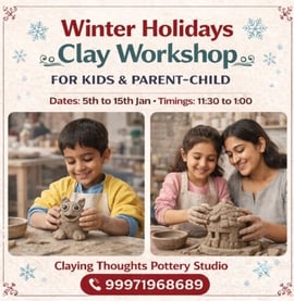 Claying Thoughts Pottery Studio-Winter Holidays Clay Workshop