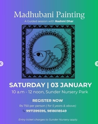 Sunder Nursery Park-Madhubani Painting session