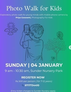 Sunder Nursery Park-Photo Walk for Kids Workshop