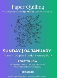 Sunder Nursery Park-Paper Quilling Workshop