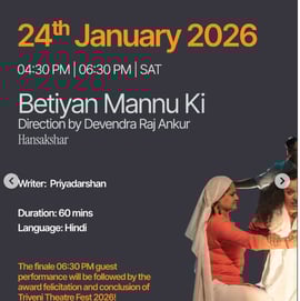 Triveni Kala Sangam-Betiyan Mannu Ki Play