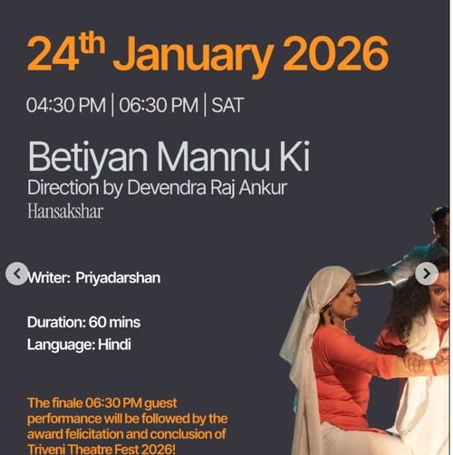 Triveni Kala Sangam-Betiyan Mannu Ki Play