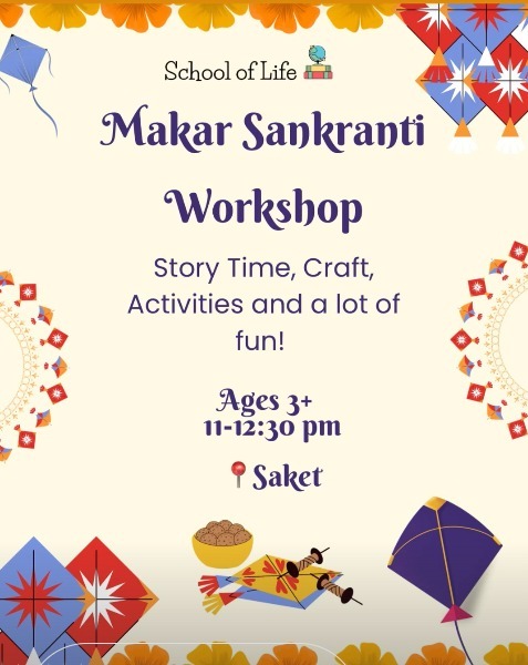 School of Life-Makar Sankranti Workshop