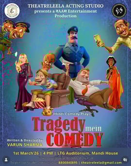 Theatreleela Acting Studio-Tragedy Mein Comedy Play