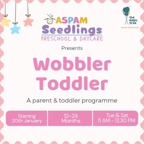 ASPAM Seedlings-Wobbler Toddler Program