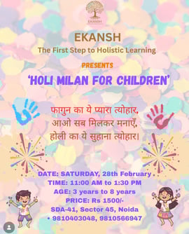 Ekansh-The First Step to Holistic Learning-Holi Milan for Children