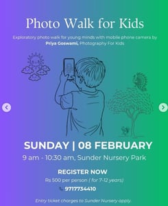 Sunder Nursery Park-Photo Walk Workshop for Kids