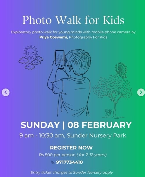 Sunder Nursery Park-Photo Walk Workshop for Kids