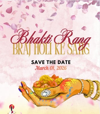 Samarpan Kala Kendra-Bhakti Rang Braj Holi Ke Sang