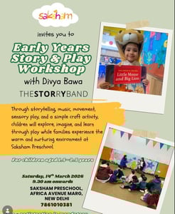 Saksham Pre-school-Early Years Story and Play Workshop