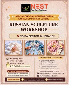 Nest Fine Arts Academy Noida-Russian Sculpture Workshop