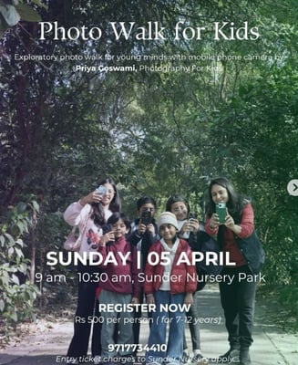 Sunder Nursery Park-Photo walk for Kids