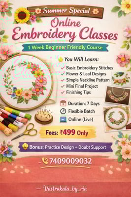 Vastrakalabyria-Summer Special Online Embroidery Classes