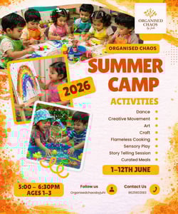 Organised chaos by juhi-Summer Camp for toddlers
