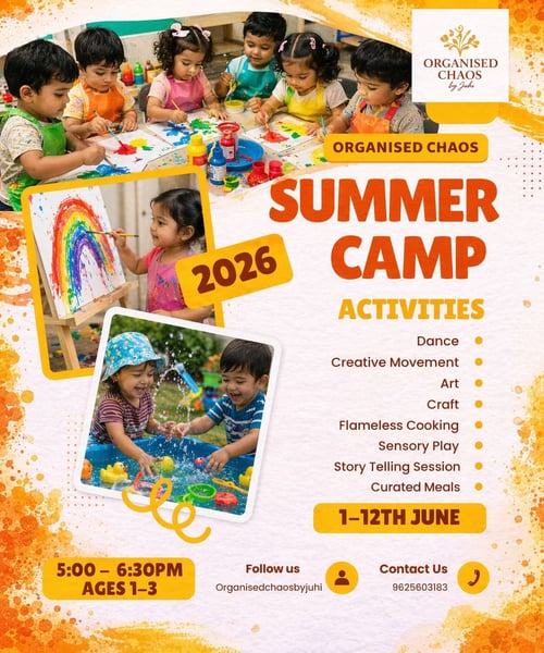 Organised chaos by juhi-Summer Camp for toddlers