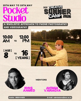 Sri Aurobindo Centre for Arts and Creativity-Pocket Studio Phone Photography Workshop