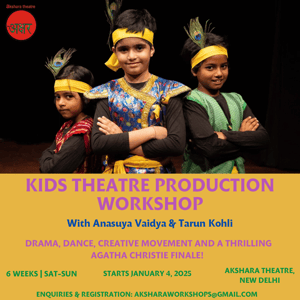 Akshara Theatre-Kids theatre production workshop with anasuya vaidya & tarun kohli