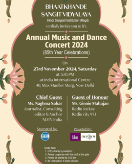 Bhaatkhande Sangit Vidyalaya-Annual Music and Dance Consert 2024 (85th Years Celebrations)