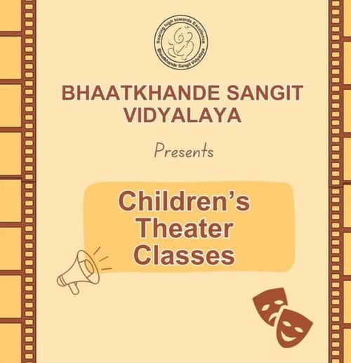 Bhaatkhande Sangit Vidyalaya-Chidren's Theater Classes