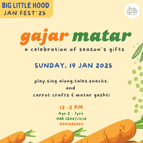 Big Little Hood-Gajar Matar a celebration of seasons gifts