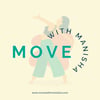 MOVE with Manisha