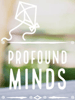 Profound Minds 
