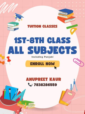 Tuition Classes By Anupreet Kaur-Tuition Class for 1st to 8th