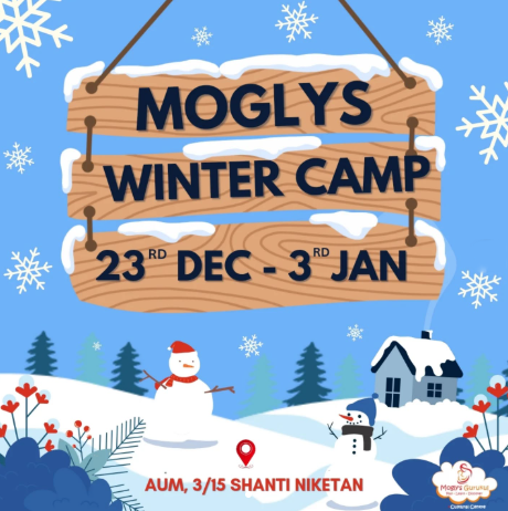 Moglys Gurukul-Winter Camp (23rd Dec-3rd Jan.2025)