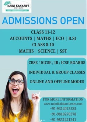 NAINI KAKKAR'S :ADMISSIONS OPEN (CLASS 11-12)