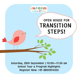 Playful minds-Open House for transition steps