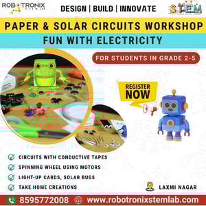 Robotronix Stem Lab-Paper and Solar Circuits Workshop