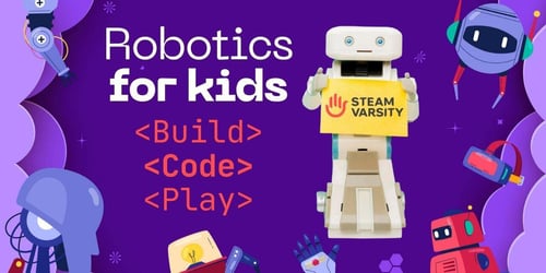 STEAM Varsity-Robotics for kids