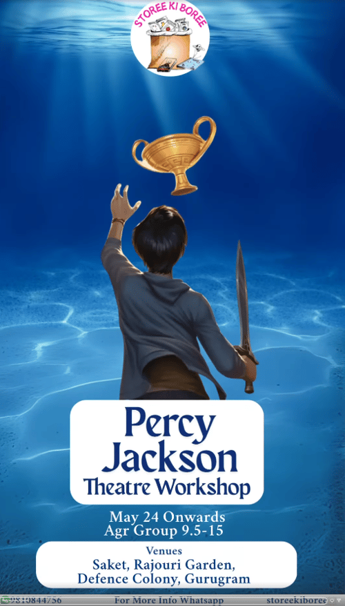 Storee ki Boree-Percy Jackson Theatre Workshop (Rajouri Garden)