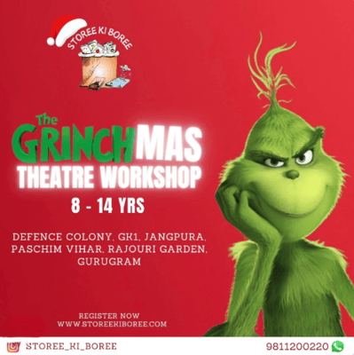 Storee ki Boree-The Grinchmas Theatre workshop for kids