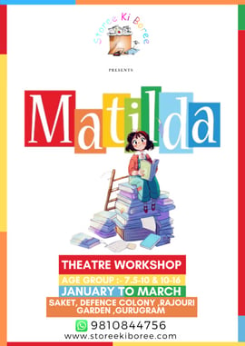 Storee ki boree-matilda theatre workshop