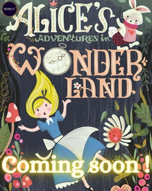 Theatre & U-Alice's Adventures in Wonderland