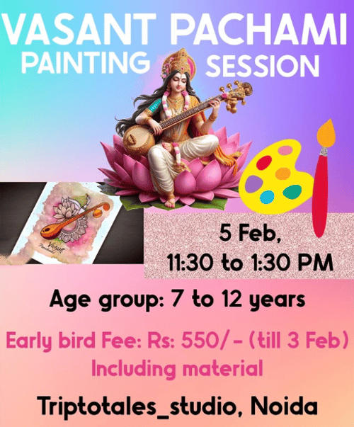 Triptotales Storytelling Centre-Vasant Pachami Painting Session